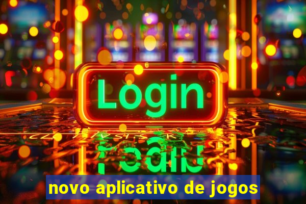 novo aplicativo de jogos